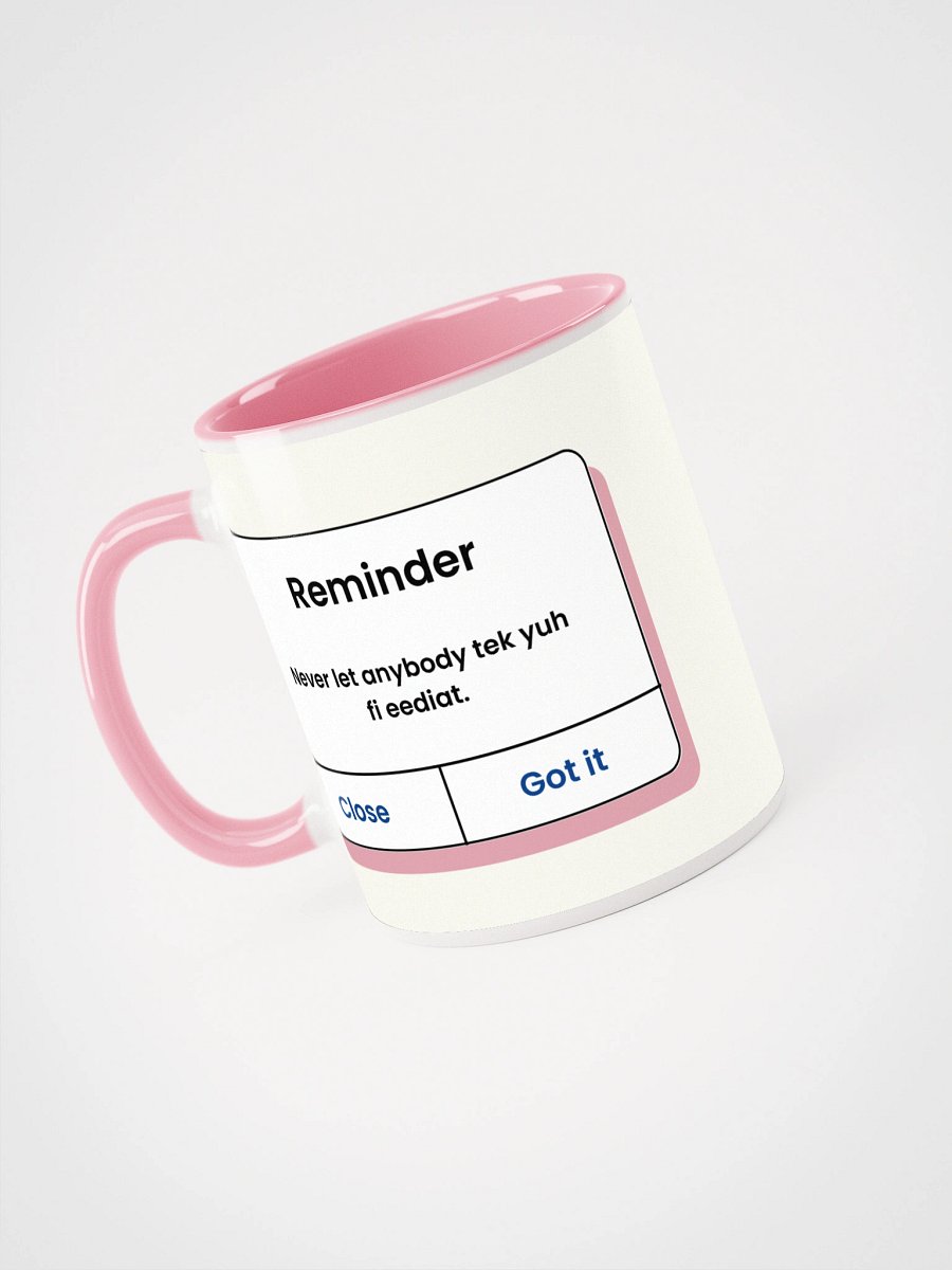 “Never Let Anybody Tek Yuh Fi Eediat” Mug – Bold Caribbean Energy, No Nonsense product image (1)