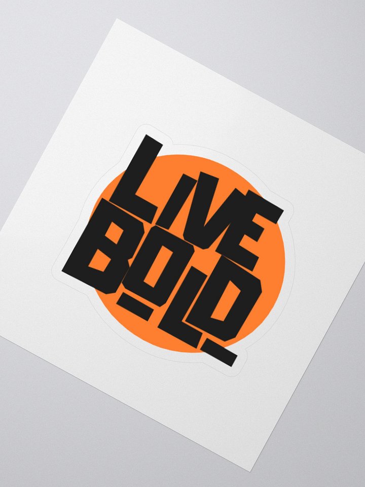Live Bold - Sticker product image (2)