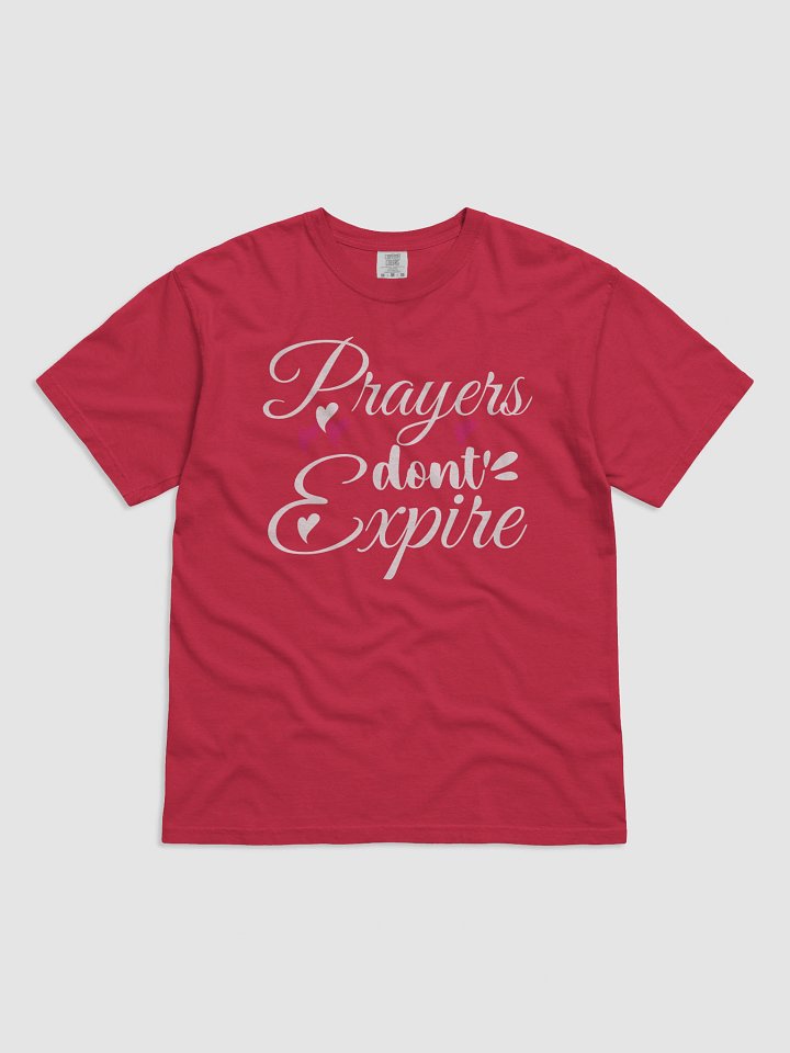 Prayers Do Not Expire Comfort Colors T-shirt. product image (11)