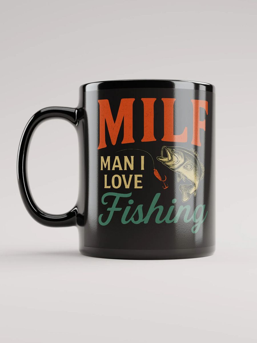 Funny MILF Mug – Man I Love Fishing | Hilarious Gift for Anglers product image (6)