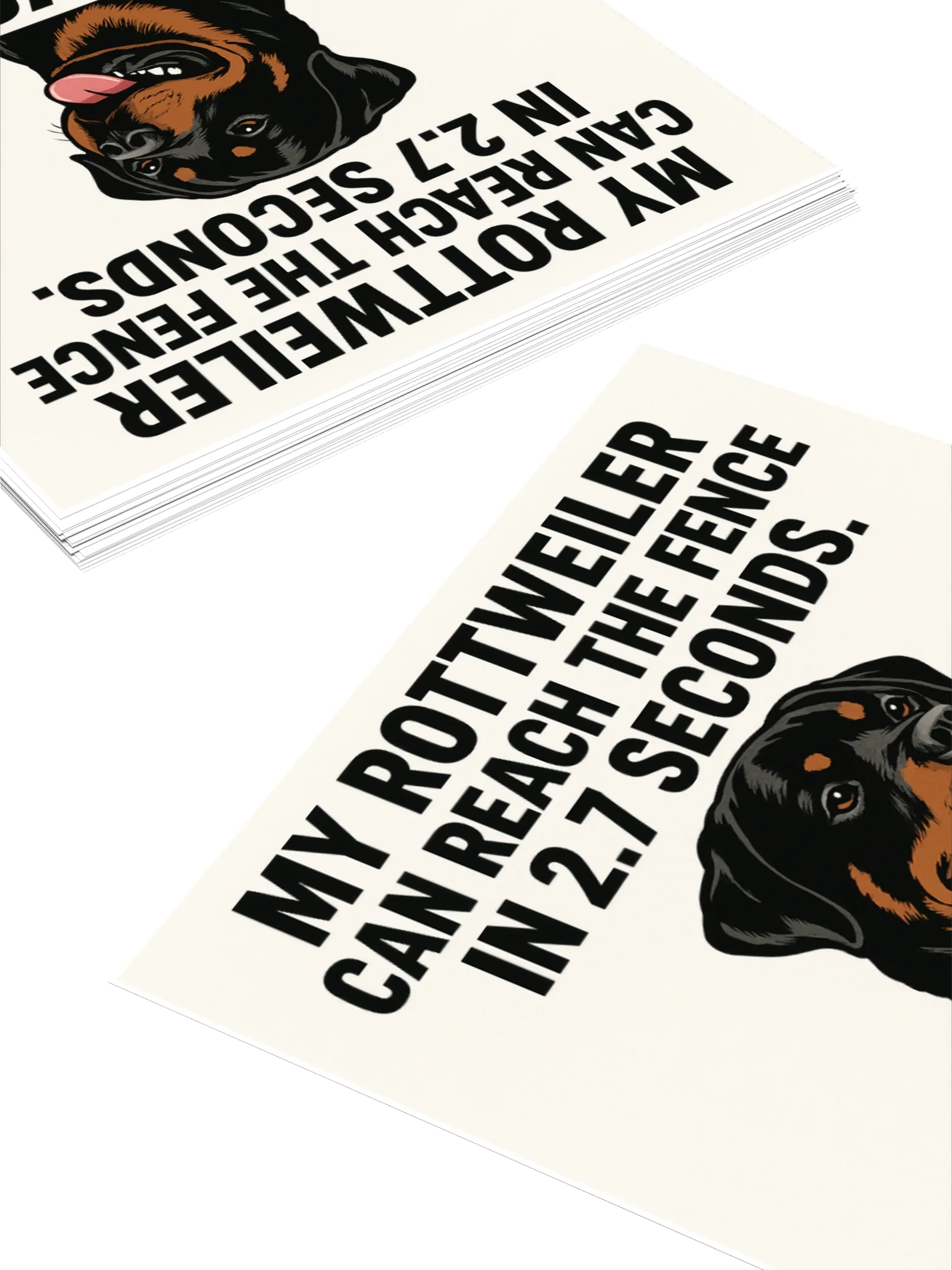 Rottweiler Can Reach The Fence In 2.7 Seconds Sticker product image (12)