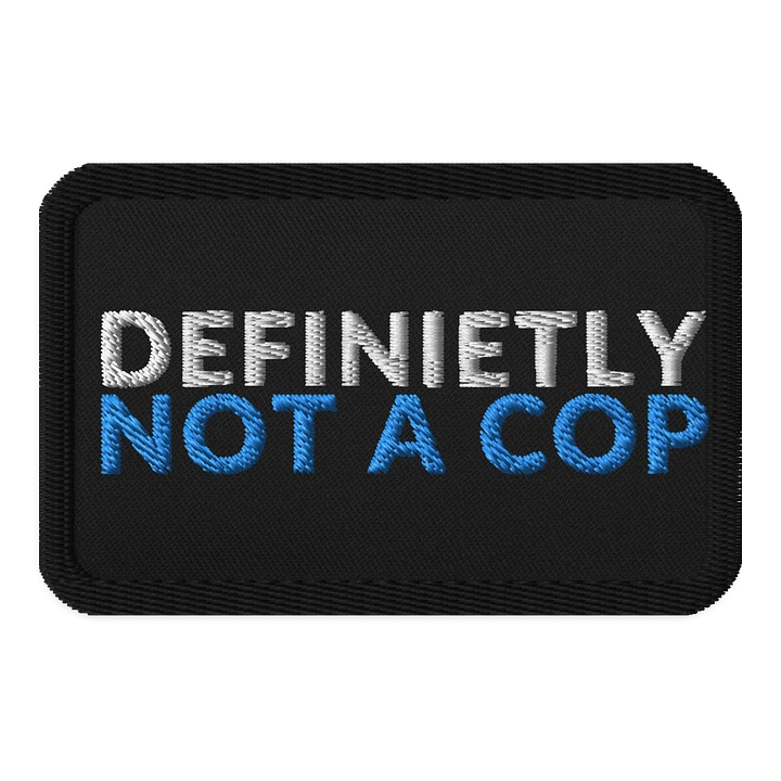 DEFINIETLY NOT A COP (BLUE) - PATCH product image (1)