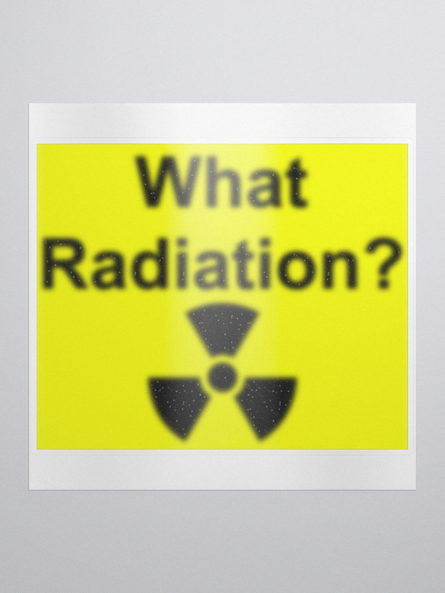 What Radiation? bubble free stickers product image (2)
