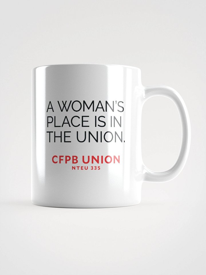 A Woman's Place Is In The Union Mug product image (2)