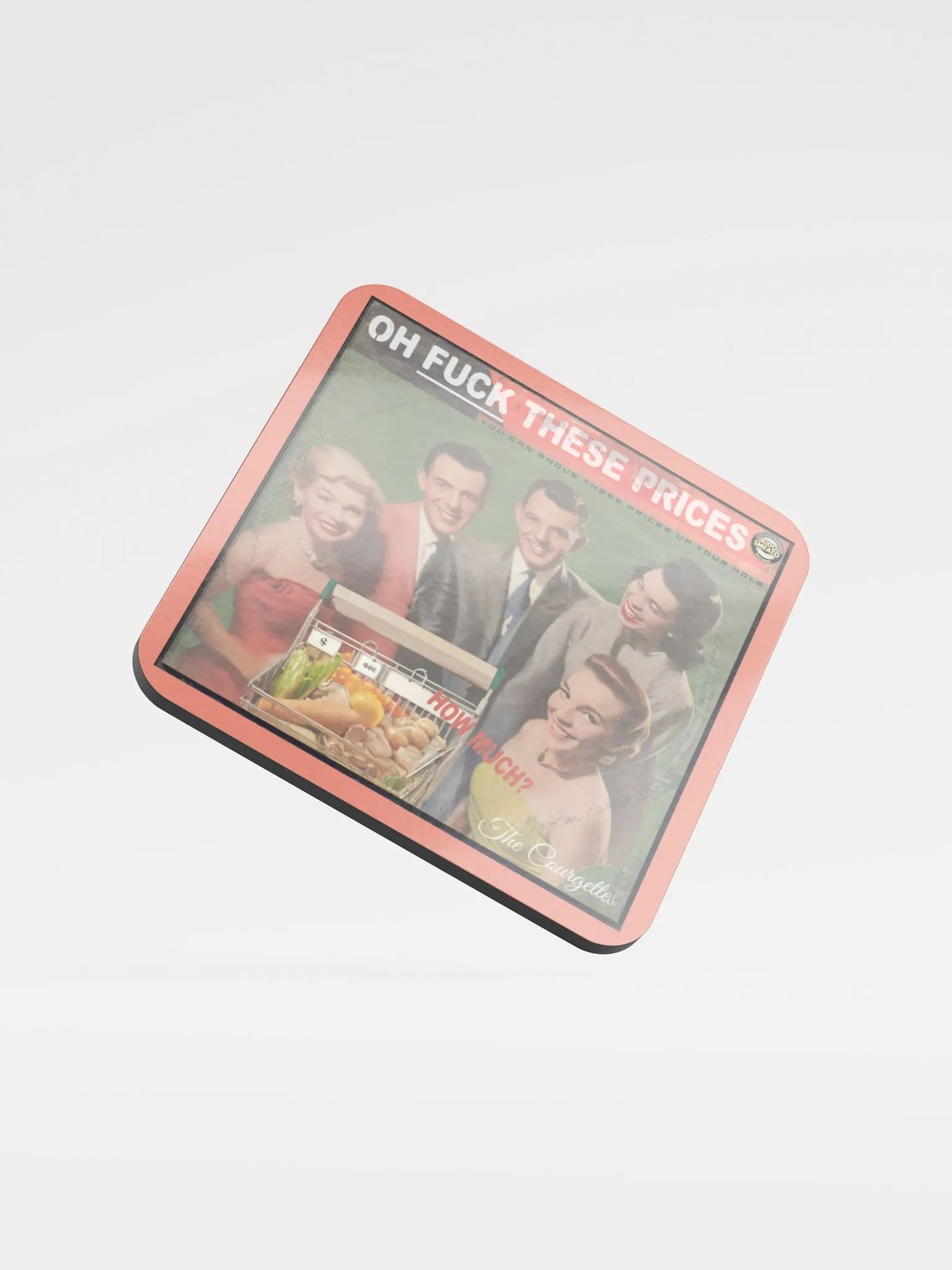 The Courgettes - Oh Fuck These Prices (Coaster) product image (1)