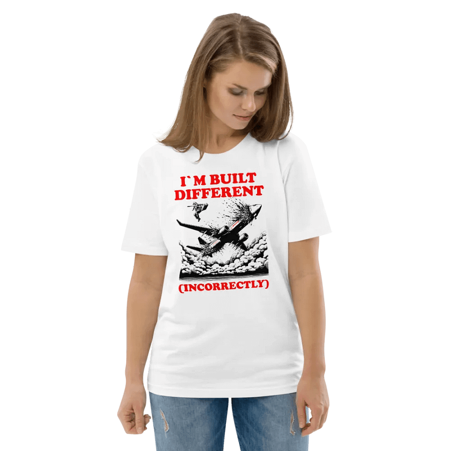 I`M BUILT DIFFERENT INCORRECTLY 737 MAX FUNNY SHIRT product image (6)