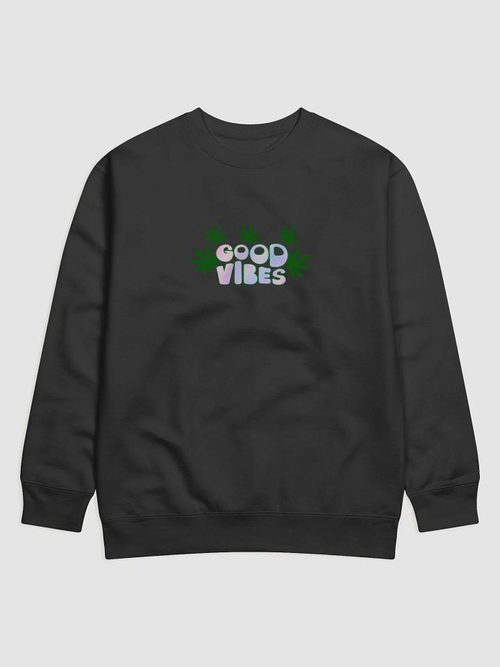 Good Vibes Cannabis Sweatshirt product image (1)