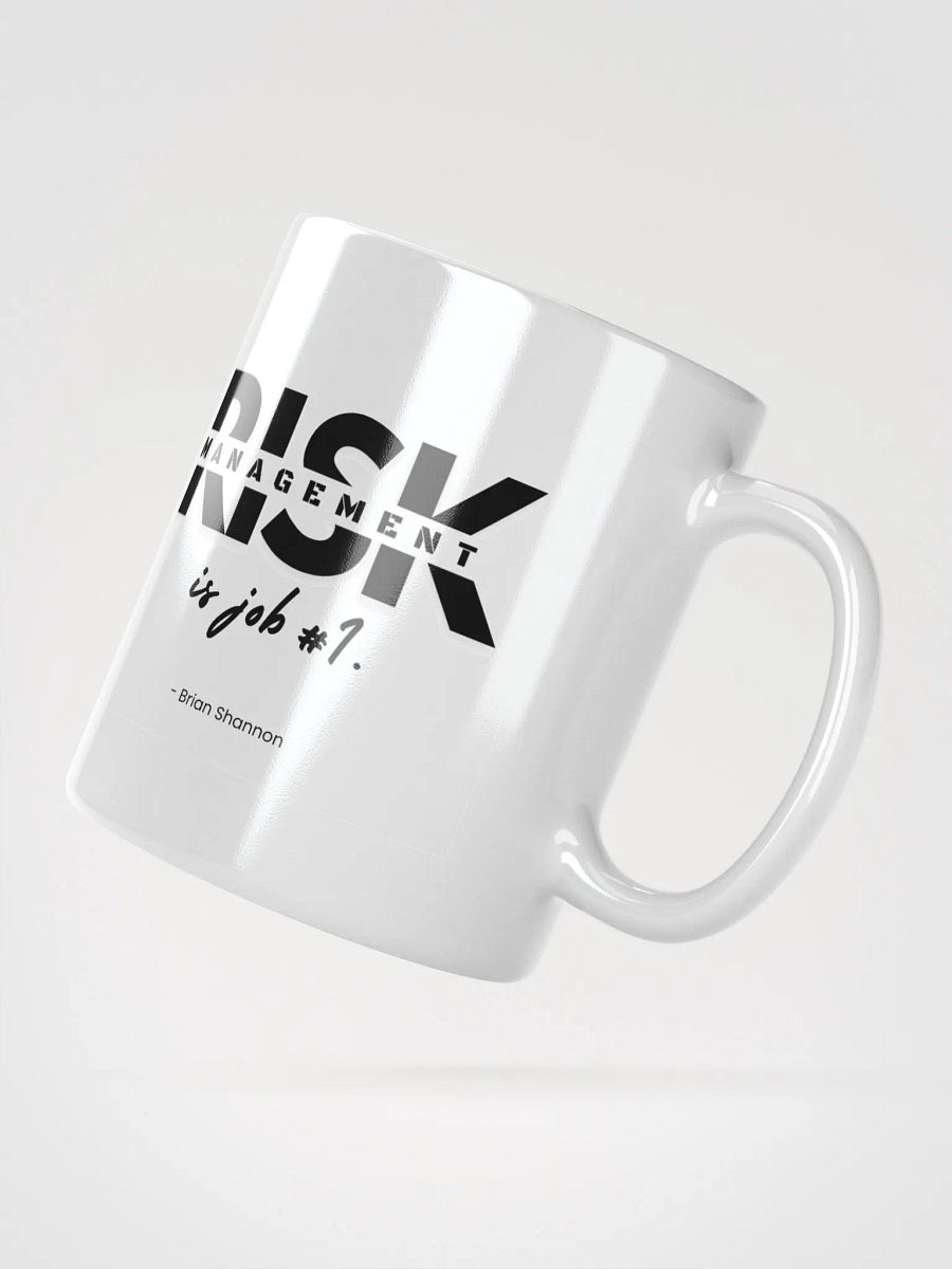 Risk Management is Job #1 Mug product image (4)