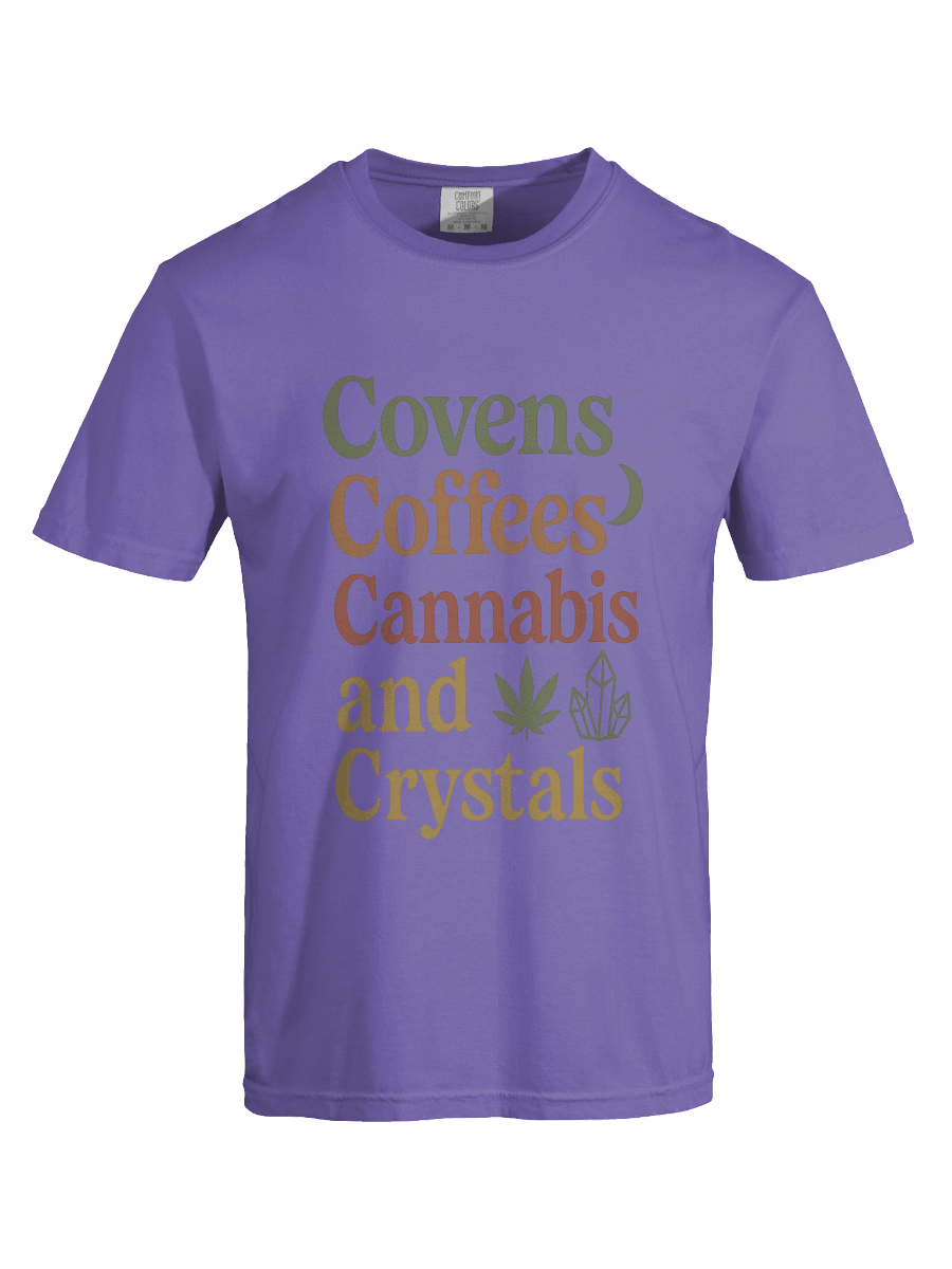“Covens, Coffees, Cannabis and Crystals” T-Shirt product image (20)