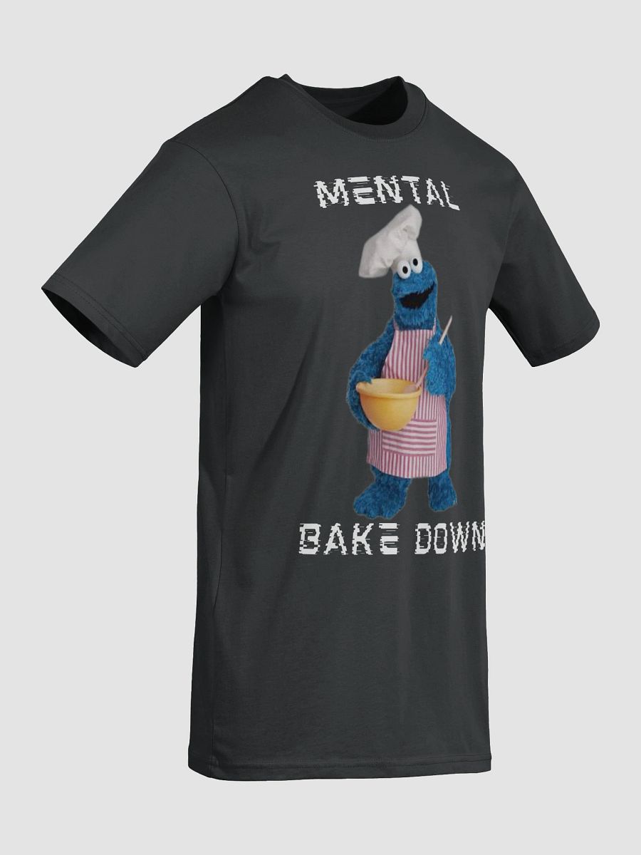 Mental Bake Down T product image (7)