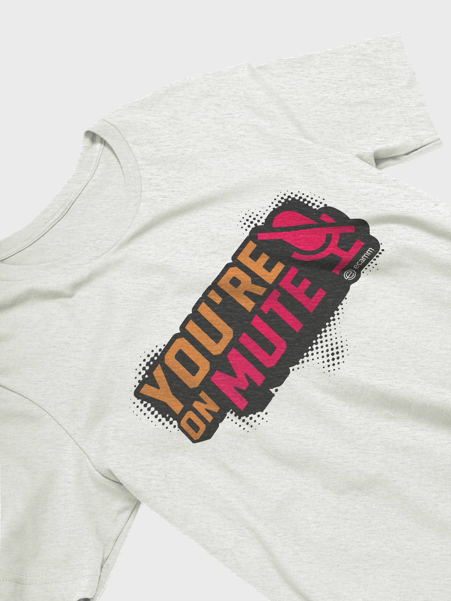 You're on Mute T-Shirt (Bella + Canvas) product image (3)