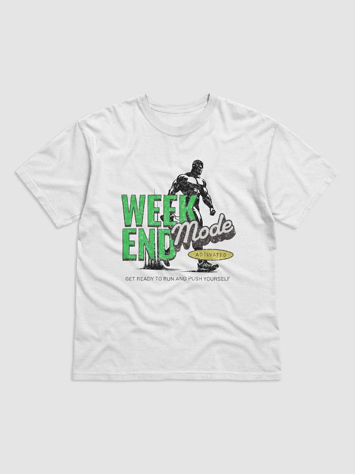 Weekend Mode Activated T-Shirt product image (1)