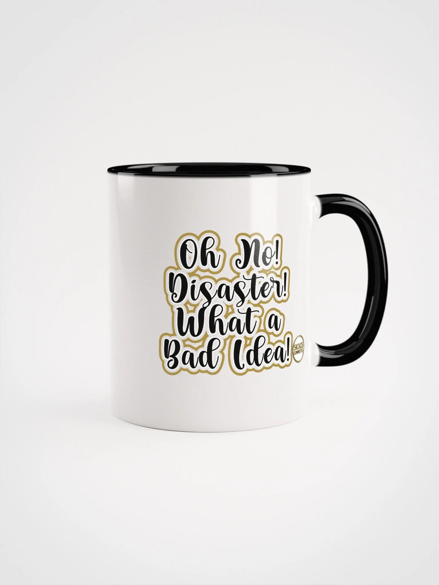 Oh No! Disaster! What a Bad Idea! Mug (2 Sizes/3 Colors) product image (2)