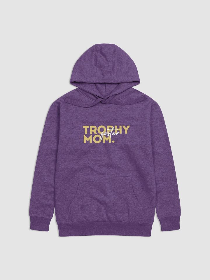 Trophy Foster Mom Hoodie product image (1)
