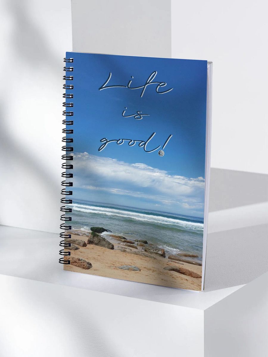 Life is Good! - Spiral Notebook product image (4)