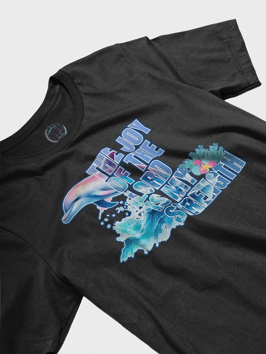 Inspirational Joy of the Lord is My Strength Dolphin Tee product image (6)