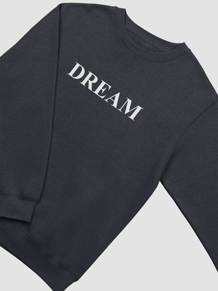 DREAM Premium Crewneck Sweatshirt product image (2)