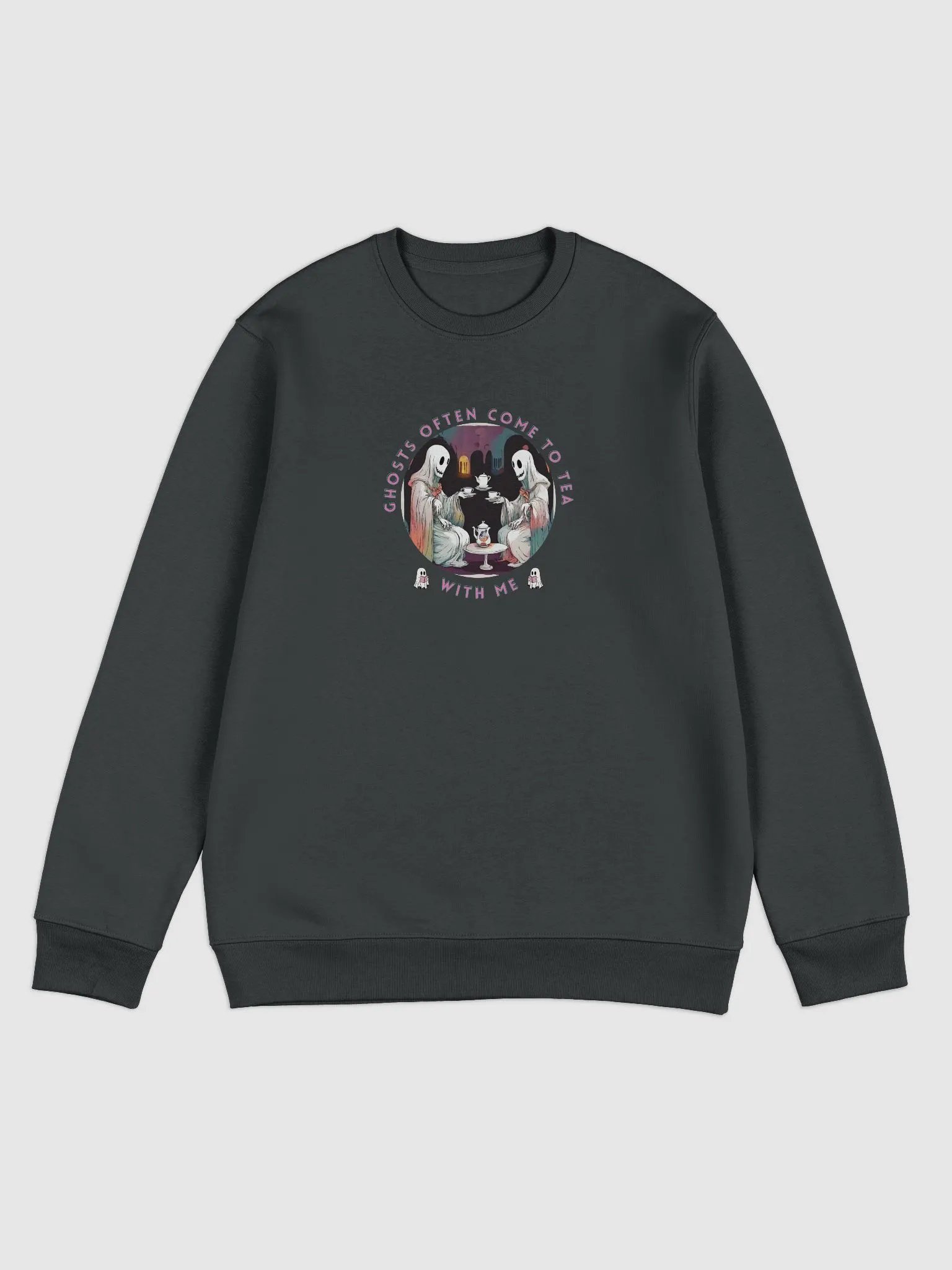 Ghosts often come to tea with me Unisex Sweatshirt product image (2)