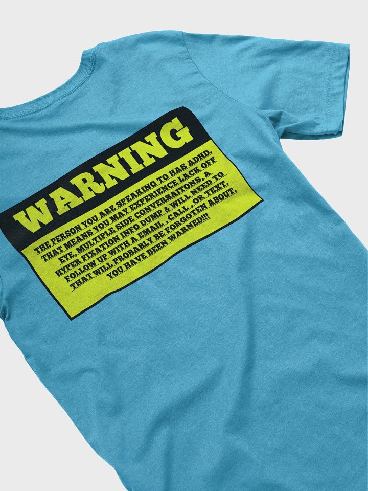 ADHD Warning Back Print T-Shirt product image (2)