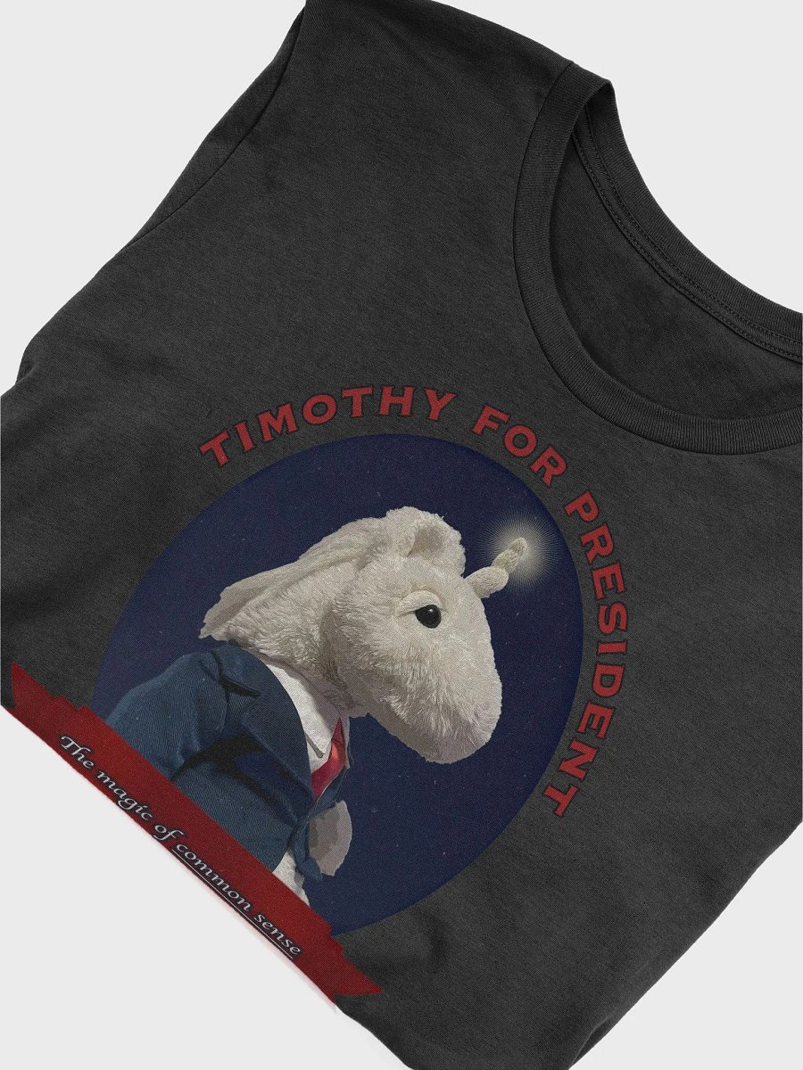 Timothy for President - Super Soft T-Shirt product image (5)