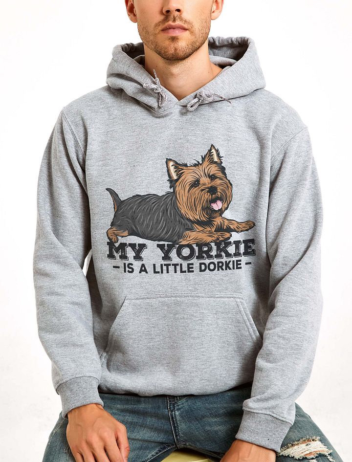 My Yorkie Is a Little Dorkie Hooded Sweatshirt of a Yorkshire Terrier | Funny Hoodie for Yorkie Paw-rents product image (23)