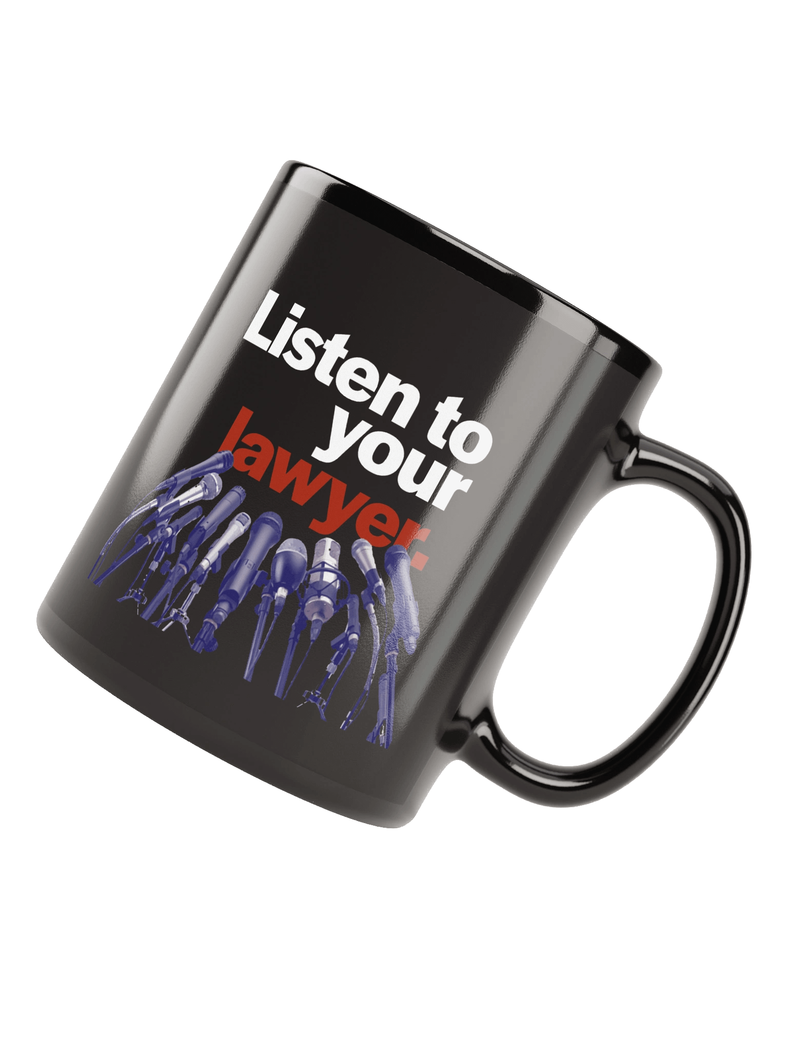 Listen To Your Lawyer Black Glossy Mug product image (8)