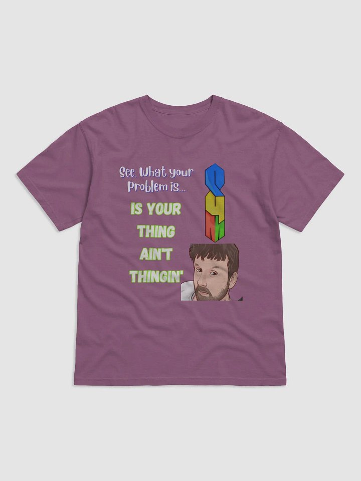 Your Problem Tee product image (5)