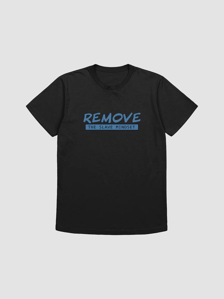 Remove the slave mindset! product image (1)