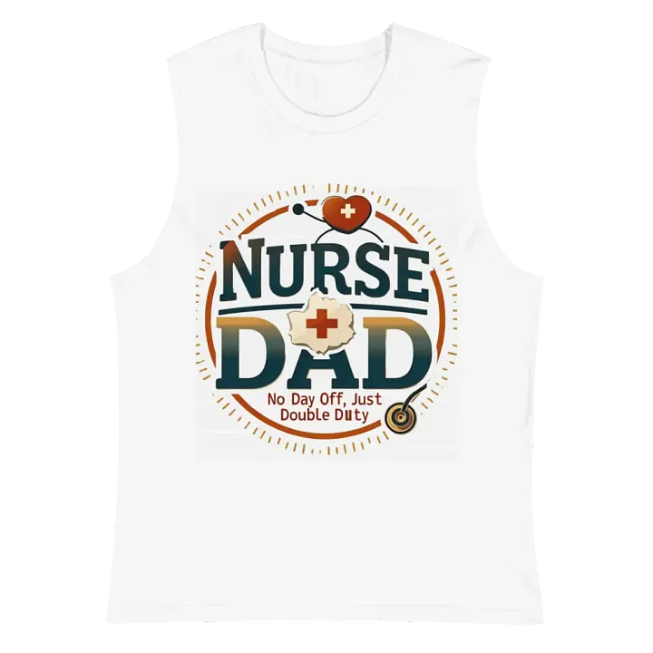 Nurse Dad Double Duty Muscle Tank product image (2)