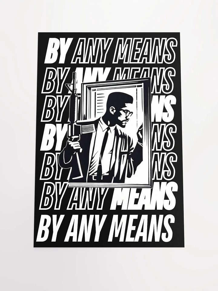 MALCOLM X BY ANY MEANS POSTER (WHITE) product image (1)