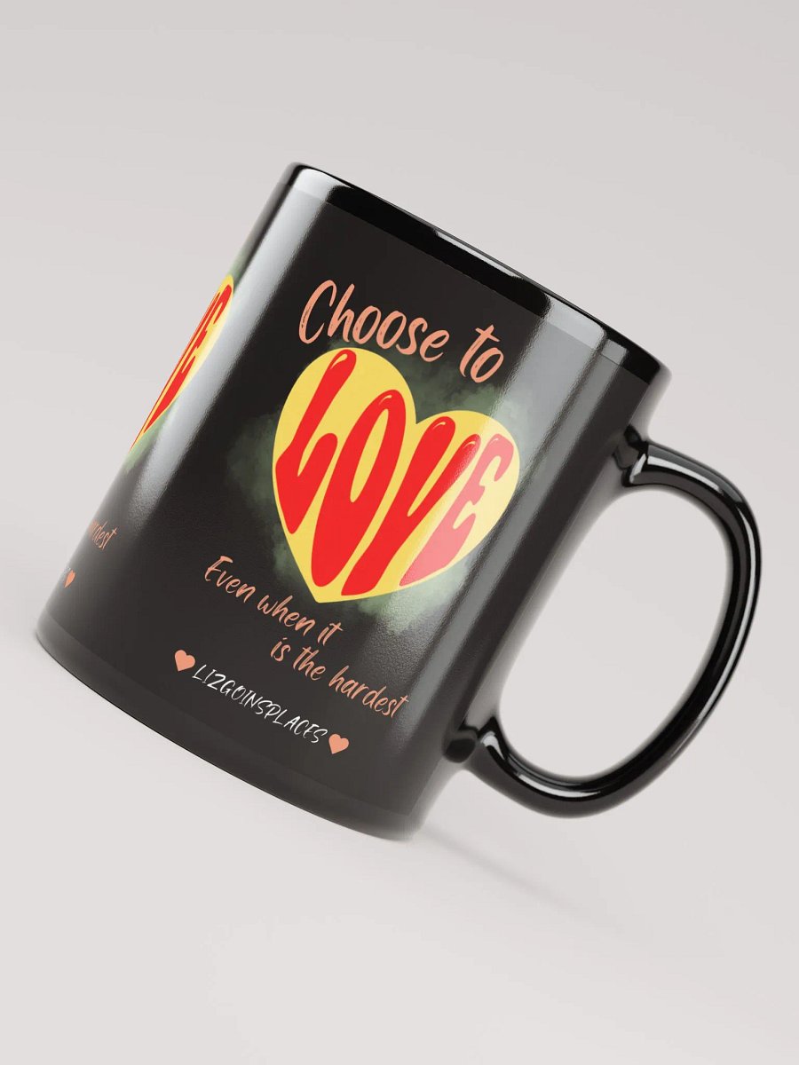 Choose to Love Mug product image (8)