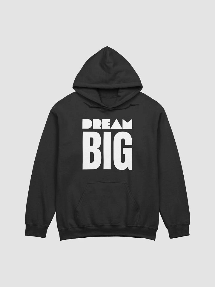 DREAM BIG Hoodie product image (1)