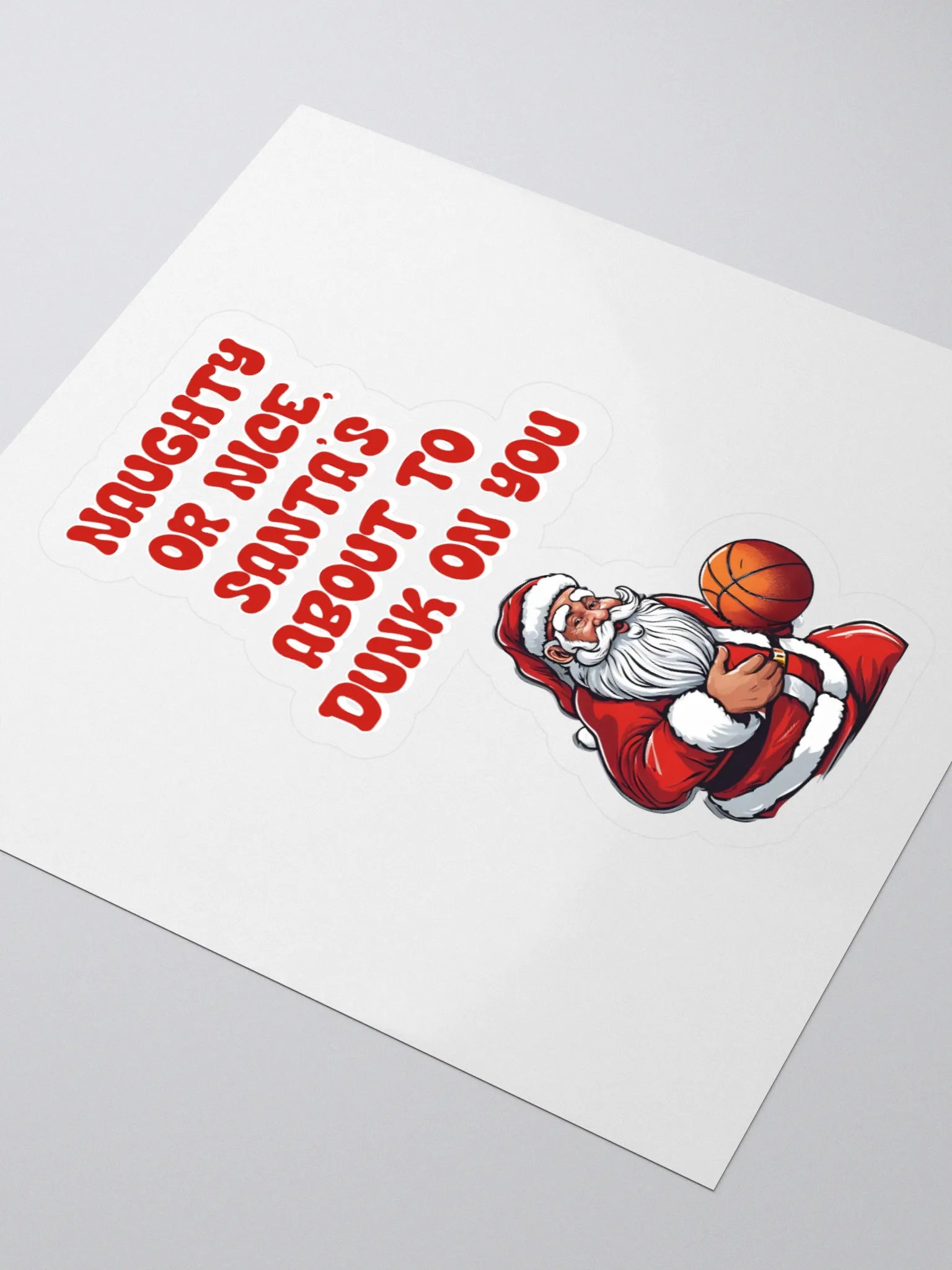 Naughty or Nice, Santa's About To Dunk On You - Basketball Sticker product image (3)