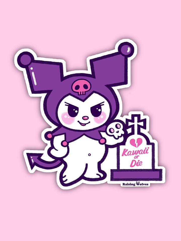 Kawaii or Die Sticker product image (1)