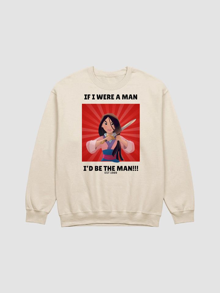 If I were a Man Crewneck Sweatshirt product image (1)