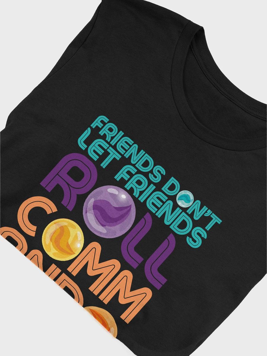 Friends Don't Let Friends T-Shirt product image (5)